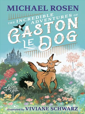 cover image of The Incredible Adventures of Gaston le Dog